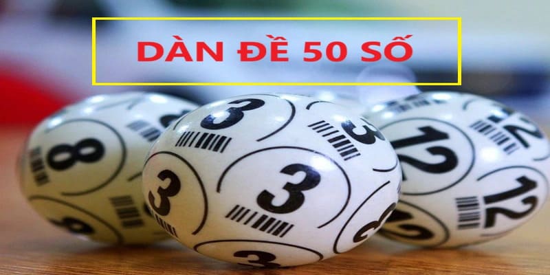 dàn đề 50 số