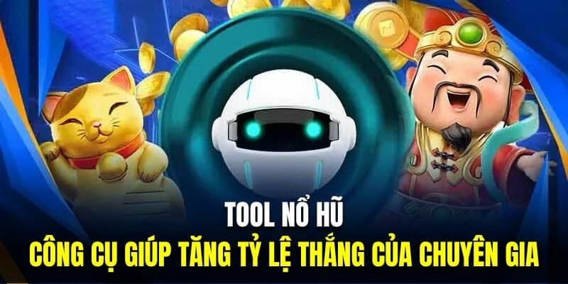  tool hack nổ hũ 2025